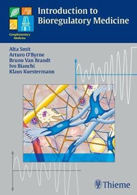 Introduction to Bioregulatory Medicine : Complementary Medicine (Thieme Hardcover) - Alta Smit