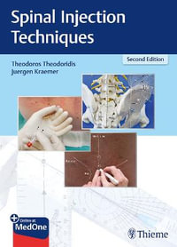 Spinal Injection Techniques : Second Edition - Theodoros Theodoridis