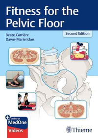 Fitness for the Pelvic Floor : 2nd Edition - Beate Carriere