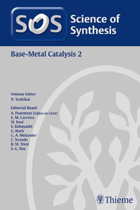 Base-Metal Catalysis 2 : Science of Synthesis - Naohiko Yoshikai
