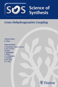 Science of Synthesis : Cross-Dehydrogenative Coupling - Debabrata Maiti