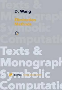 Elimination Methods : Texts and Monographs in Symbolic Computation - D. Wang