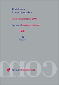 Data Visualization 2000 : Proceedings of the Joint Eurographics and IEEE TCVG Symposium on Visualization in Amsterdam, The Netherlands, May 29-31, 2000 - W. de Leeuw