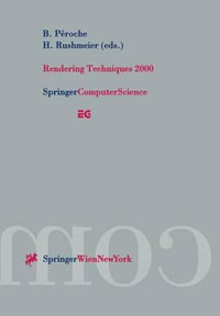Rendering Techniques 2000 : Proceedings of the Eurographics Workshop in Brno, Czech Republic, June 26â"28, 2000 - B. Peroche