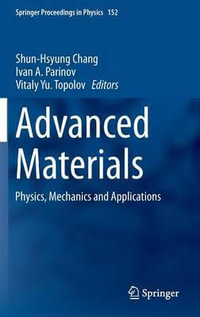 Advanced Materials : Physics, Mechanics and Applications - Shun-Hsyung Chang