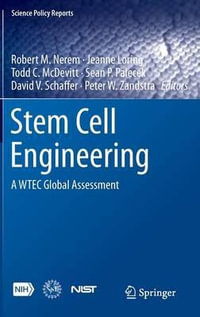 Stem Cell Engineering : A WTEC Global Assessment - David V. Schaffer