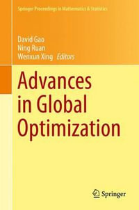Advances in Global Optimization : Springer Proceedings in Mathematics & Statistics : Book 95 - David Gao