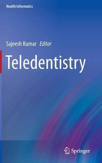Teledentistry : Health Informatics - Sajeesh Kumar