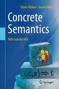 Concrete Semantics : With Isabelle/HOL - Gerwin Klein