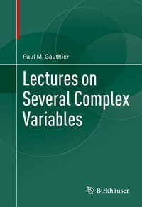 Lectures on Several Complex Variables - Paul M. Gauthier