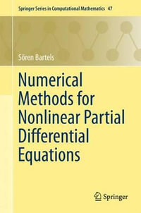 Numerical Methods for Nonlinear Partial Differential Equations : Springer Series in Computational Mathematics : Book 47 - Sören Bartels