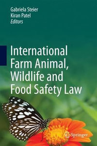 International Farm Animal, Wildlife and Food Safety Law - Gabriela Steier