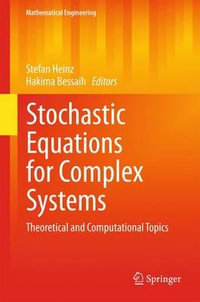 Stochastic Equations for Complex Systems : Theoretical and Computational Topics - Stefan Heinz
