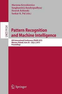 Pattern Recognition and Machine Intelligence : 6th International Conference, PReMI 2015, Warsaw, Poland, June 30 - July 3, 2015, Proceedings - Henryk Rybinski