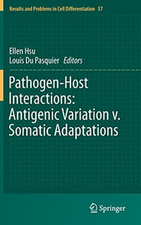 Pathogen-Host Interactions : Antigenic Variation v. Somatic Adaptations - Ellen Hsu