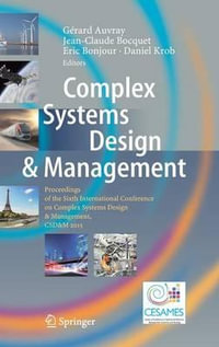 Complex Systems Design & Management : Proceedings of the Sixth International Conference on Complex Systems Design & Management, CSD &M 2015 - GÃ©rard Auvray