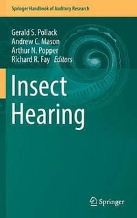 Insect Hearing : Springer Handbook of Auditory Research - Gerald S. Pollack