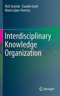 Interdisciplinary Knowledge Organization - Rick Szostak