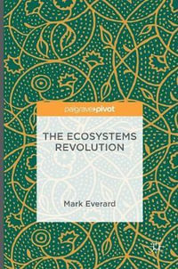 The Ecosystems Revolution - Mark Everard