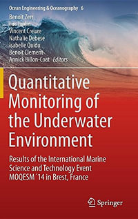 Ocean Engineering & Oceanography : Results of the International Marine Science and Technology Event MOQESM´14 in Brest, France - Benoît Zerr