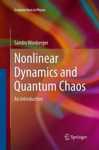 Nonlinear Dynamics and Quantum Chaos : An Introduction - Sandro Wimberger