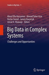 Big Data in Complex Systems : Challenges and Opportunities - Aboul Ella Hassanien