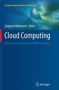 Cloud Computing : Challenges, Limitations and R &D Solutions - Zaigham Mahmood