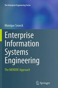 Enterprise Information Systems Engineering : The MERODE Approach - Monique Snoeck