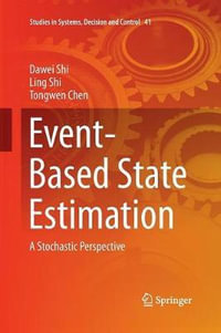 Event-Based State Estimation : A Stochastic Perspective - Dawei Shi