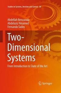 Two-Dimensional Systems : From Introduction to State of the Art - Abdelaziz Hmamed