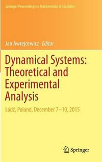Dynamical Systems : Theoretical and Experimental Analysis : Å³dÅº, Poland, December 7-10, 2015 - Jan Awrejcewicz