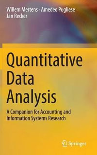 Quantitative Data Analysis : A Companion for Accounting and Information Systems Research - Amedeo Pugliese