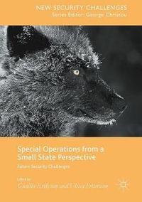 Special Operations from a Small State Perspective : Future Security Challenges - Gunilla Eriksson
