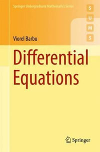 Differential Equations : Springer Undergraduate Mathematics - Viorel Barbu