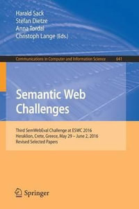 Semantic Web Challenges : Third SemWebEval Challenge at ESWC 2016, Heraklion, Crete, Greece, May 29 - June 2, 2016, Revised Selected Papers - Harald Sack