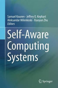 Self-Aware Computing Systems - Samuel Kounev
