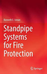 Standpipe Systems for Fire Protection - Kenneth E. Isman