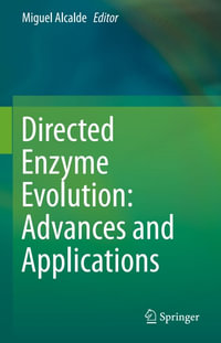 Directed Enzyme Evolution : Advances and Applications - Author