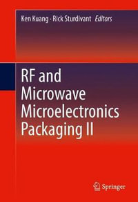 RF and Microwave Microelectronics Packaging II - Ken Kuang
