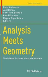 Analysis Meets Geometry : The Mikael Passare Memorial Volume - Mats Andersson