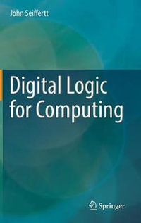 Digital Logic for Computing - John Seiffertt
