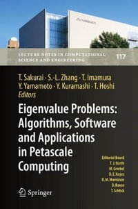 Eigenvalue Problems: Algorithms, Software and Applications in Petascale Computing : EPASA 2015, Tsukuba, Japan, September 2015 - Shao-Liang Zhang