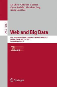 Web and Big Data : First International Joint Conference, APWeb-WAIM 2017, Beijing, China, July 7-9, 2017, Proceedings, Part II - Christian S. Jensen