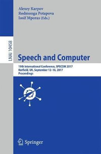 Speech and Computer : 19th International Conference, SPECOM 2017, Hatfield, UK, September 12-16, 2017, Proceedings - Alexey Karpov