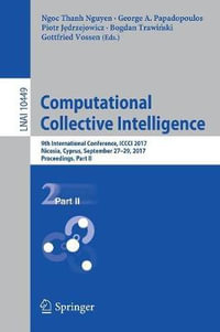 Computational Collective Intelligence : 9th International Conference, ICCCI 2017, Nicosia, Cyprus, September 27-29, 2017, Proceedings, Part II - Bogdan Trawinski