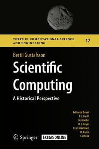 Scientific Computing : A Historical Perspective - Bertil Gustafsson