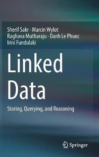 Linked Data : Storing, Querying, and Reasoning - Danh Le Phuoc
