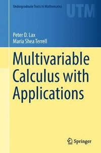 Multivariable Calculus with Applications : Undergraduate Texts in Mathematics - Maria Shea Terrell