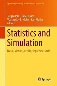 Statistics and Simulation : IWS 8, Vienna, Austria, September 2015 - JÃ¼rgen Pilz