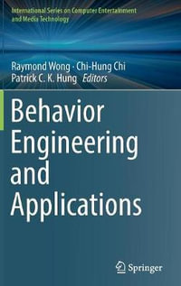 Behavior Engineering and Applications : International Series on Computer, Entertainment and Media Technology - Chi-Hung Chi